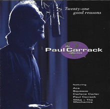 Load image into Gallery viewer, Paul Carrack : Twenty-One Good Reasons: The Paul Carrack Collection (CD, Album, Comp)
