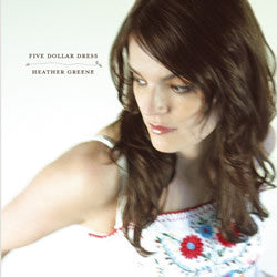 Heather Greene : Five Dollar Dress (CD, Album, Dig)