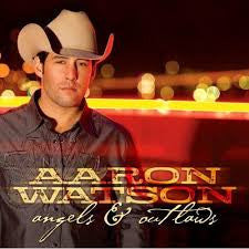 Aaron Watson (2) : Angels & Outlaws (CD, Album)