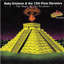 Load image into Gallery viewer, Roky Erickson &amp; The 13th Floor Elevators* : The Magic Of The Pyramids (CD, Comp)
