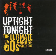 Load image into Gallery viewer, Various : Uptight Tonight: The Ultimate 60s Garage Collection (CD, Comp)
