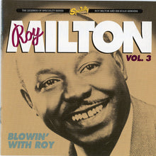 Load image into Gallery viewer, Roy Milton &amp; His Solid Senders : Vol. 3: Blowin&#39; With Roy (CD, Comp, Promo)
