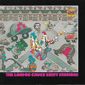 Chuck Berry : The London Chuck Berry Sessions (CD, Album, RE)