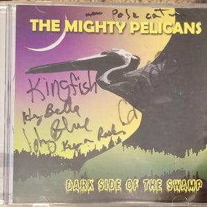 The Mighty Pelicans : Dark Side Of The Swamp (CD)