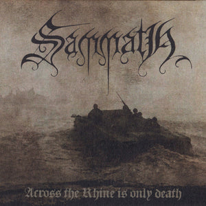 Sammath : Across The Rhine Is Only Death (CD, Album)