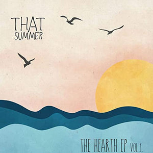 That Summer (2) :  The Hearth Ep Vol 1 (CD, MiniAlbum, Dig)