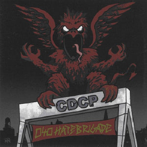 the album cover for Cdcp - 040 Hatebrigade