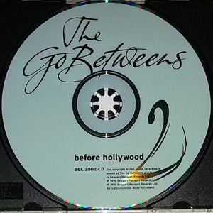 The Go-Betweens : Before Hollywood (CD, Album, RE, RM, Nim)