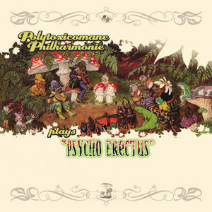 Polytoxicomane Philharmonie : Psycho Erectus (LP, Album)
