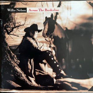 Willie Nelson : Across The Borderline (CD, Album, RP)