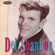 Load image into Gallery viewer, Del Shannon : Greatest Hits (CD, Comp, RE)
