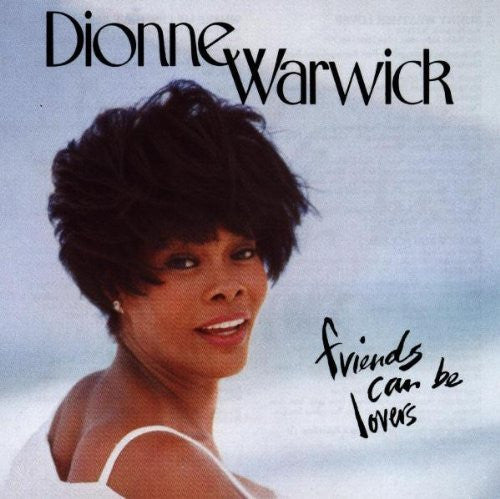 Dionne Warwick : Friends Can Be Lovers (CD, Album)