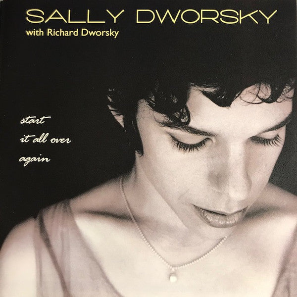 Sally Dworsky : Start It All Over Again (CD)