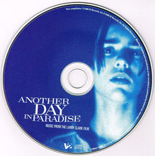 Load image into Gallery viewer, Various : Another Day In Paradise - Music From The Larry Clark Film (CD, Comp)
