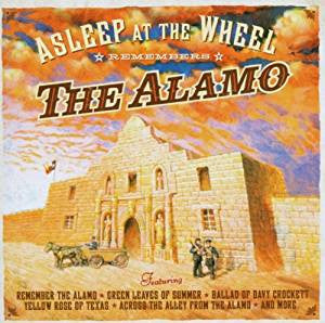 Asleep At The Wheel : Remembers The Alamo (HDCD, Album)