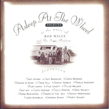 Load image into Gallery viewer, Asleep At The Wheel : Tribute To The Music Of Bob Wills And The Texas Playboys (CD, Album)
