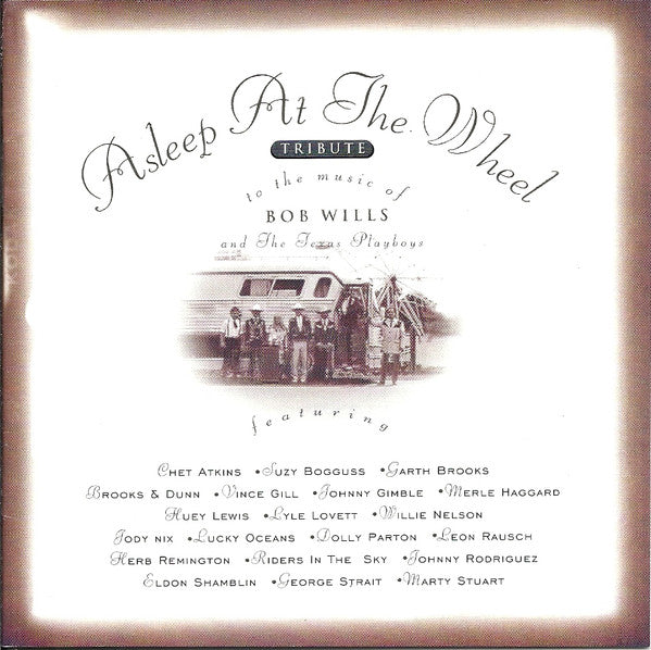 Asleep At The Wheel : Tribute To The Music Of Bob Wills And The Texas Playboys (CD, Album)