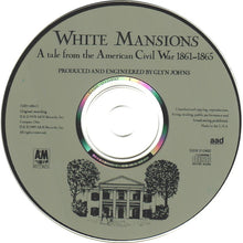Load image into Gallery viewer, Various : White Mansions · A Tale From The American Civil War 1861-1865 (CD, Album, RE)
