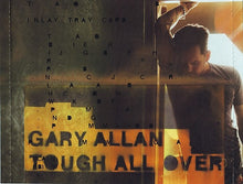 Load image into Gallery viewer, Gary Allan (2) : Tough All Over (CD, Album)
