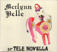 Load image into Gallery viewer, Tele Novella : Merlynn Belle (CD, Album)
