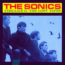 Load image into Gallery viewer, The Sonics : Fire &amp; Ice II / The 'Lost' Tapes (CD, Comp, Mono, RE, RM)
