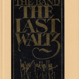 The Band : The Last Waltz (4xCD, Album, RE, RP + Box, Lon)