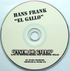 Hans Frank : Cinco De Gallo: Live at Boneshakers (CD)