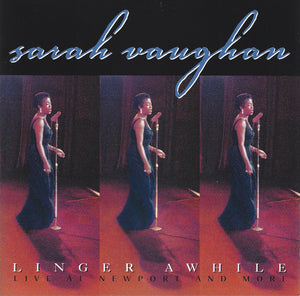 Sarah Vaughan : Linger Awhile: Live At Newport And More (CD, Mono, Promo, RM)