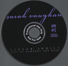 Load image into Gallery viewer, Sarah Vaughan : Linger Awhile: Live At Newport And More (CD, Mono, Promo, RM)
