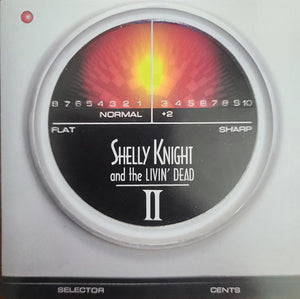 Shelly Knight and The Livin' Dead : Shelly Knight And The Livin' Dead II (CD, Album)