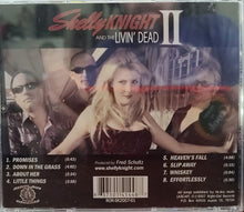Load image into Gallery viewer, Shelly Knight and The Livin&#39; Dead : Shelly Knight And The Livin&#39; Dead II (CD, Album)
