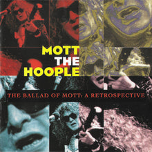Load image into Gallery viewer, Mott The Hoople : The Ballad Of Mott: A Retrospective (2xCD, Comp)
