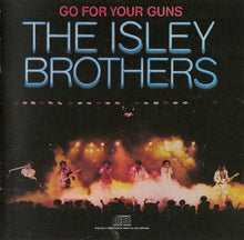 Load image into Gallery viewer, The Isley Brothers : Go For Your Guns (CD, Album, RE, RM)
