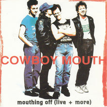 Load image into Gallery viewer, Cowboy Mouth : Mouthing Off (Live + More) (CD, Album)
