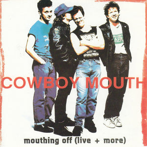 Cowboy Mouth : Mouthing Off (Live + More) (CD, Album)