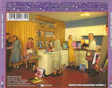 Load image into Gallery viewer, Various : Music For Gracious Living 2 (CD, Comp)
