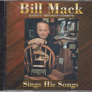 Bill Mack : Sings His Songs (CD, Comp)