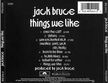 Load image into Gallery viewer, Jack Bruce : Things We Like (CD, Album, RE)
