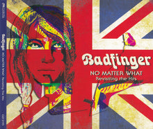 Load image into Gallery viewer, Badfinger : No Matter What: Revisiting The Hits (CD, Album)
