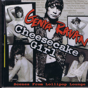 Genya Ravan : Cheesecake Girl - Scenes From Lollipop Lounge (CD, Album)