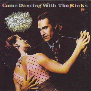 The Kinks : Come Dancing With The Kinks / The Best Of The Kinks 1977-1986 (CD, Comp, RM)