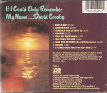 Load image into Gallery viewer, David Crosby : If I Could Only Remember My Name.... (CD, Album, RE)
