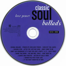 Load image into Gallery viewer, Various : Classic Soul Ballads: Love Power (2xCD, Comp)
