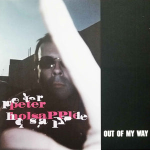 Peter Holsapple : Out Of My Way (CD, Album)