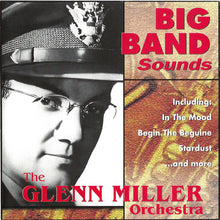 Load image into Gallery viewer, The Glenn Miller Orchestra* : Big Band Sounds (CD, Comp)

