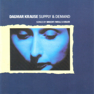 Dagmar Krause : Supply & Demand - Songs By Brecht/Weill & Eisler (CD, Album)