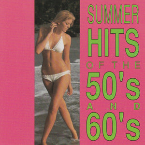 Various : Summer Hits Of The 50's And 60s (CD, Comp)