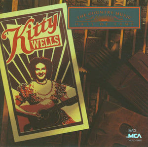 Kitty Wells : The Country Music Hall Of Fame (CD, Comp, RP)