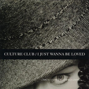Culture Club : I Just Wanna Be Loved (CD, Single, Promo)
