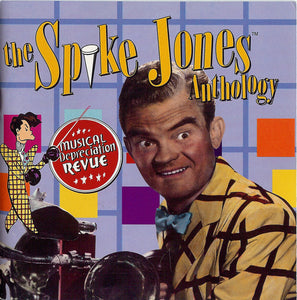 Spike Jones : Musical Depreciation Revue: The Spike Jones Anthology (2xCD, Comp, RM)